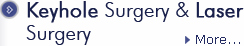 Keyhole Surgery & Laser Surgery